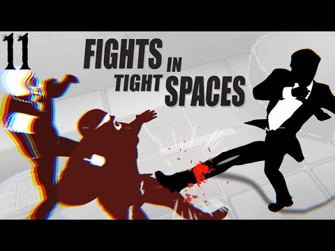 SB Plays Fights In Tight Spaces (Early Access) 11 - Tighter Fight Spaces