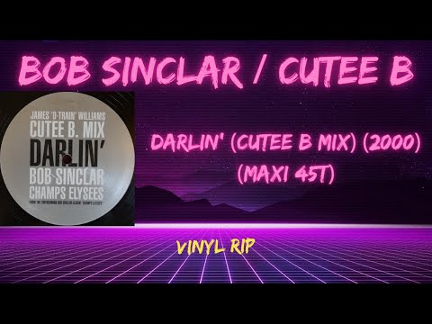 Bob Sinclar / Cutee B, James "D-Train" Williams – Darlin' (Cutee B Mix) (2000) (Maxi 45T)
