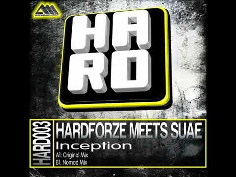 Hardforze Meets Suae - Inception (Original Mix)
