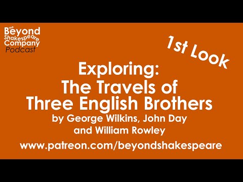 The Travels of the Three English Brothers (Beyond Shakespeare, webcam, 2023)