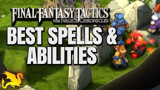 Best Abilities & Spells - FF TACTICS IVALICE CHRONICLES