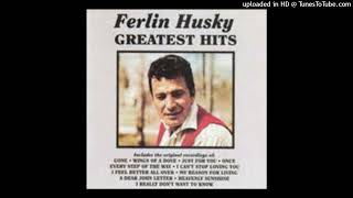 I Really Don't Want To Know - Ferlin Husky Cover