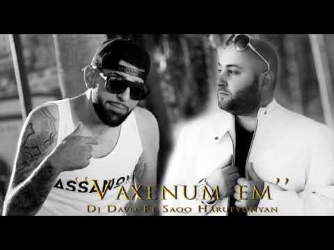 DJ Davo Ft Saqo Harutyunyan "Vaxenum"