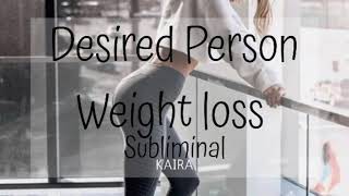 Desired Person Weight Loss Subliminal **POWERFUL** [Requested] Kaira's Subliminal