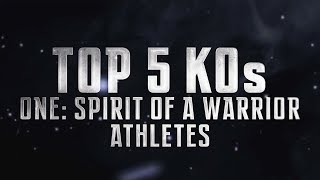 ONE Highlights | Top 5 Knockouts From ONE: SPIRIT OF A WARRIOR Athletes