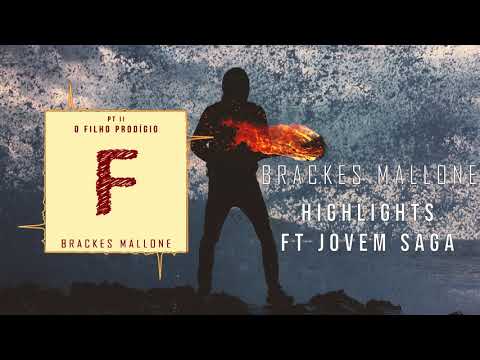 Brackes Mallone - Highlights ft Jovem Saga