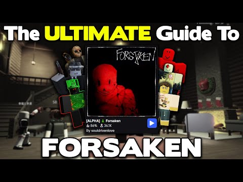 The ULTIMATE Guide To Forsaken (Roblox)