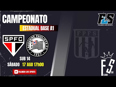 Campeonato Estadual Base A1- FPFS - São Paulo vs Lausanne sub 14 ao Vivo! Falando Live Sports"