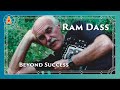 Beyond Success - Ram Dass Full Lecture 1987