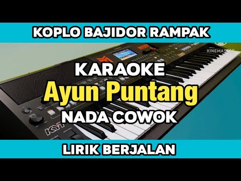 Karaoke - Ayun Puntang Nada Cowok Lirik Berjalan Koplo Bajidor kendang Rampak