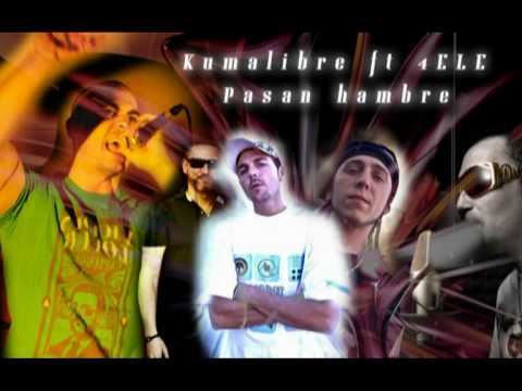 ''Pasan hambre'' kumalibre feat 4ele