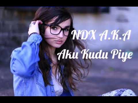 NDX AKA-AKU KUDU PIYE