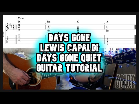 Days Gone Lewis Capaldi Days Gone Quiet Guitar Tutorial Lesson