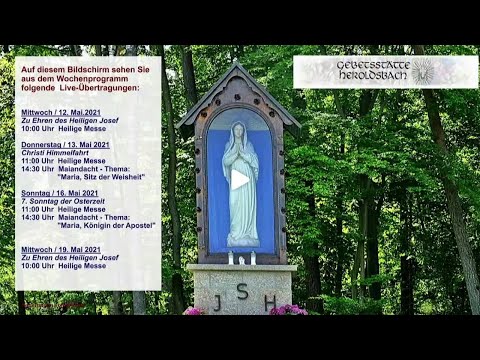 Hl. Messe vom 16.5.2021  (11:00 Uhr Hl. Messe)