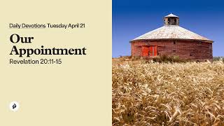 Our Appointment – Daily Devotional