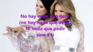 Thalia y Laura Pausini Sino a ti letras lyrics