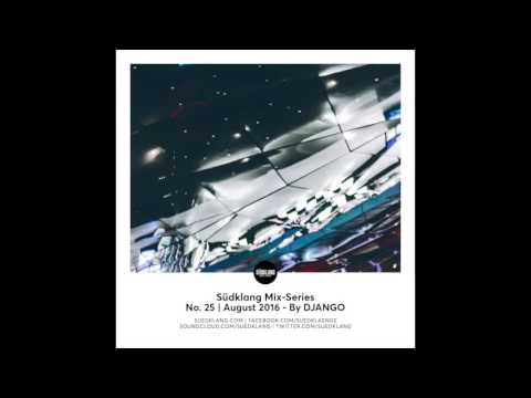 Suedklang Mix-Series #25 - By DJANGO (08/16)