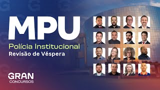 Concurso MPU: Revisão de Véspera para Polícia Institucional