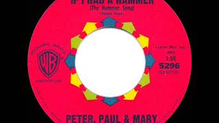 1962 HITS ARCHIVE: If I Had A Hammer - Peter Paul &amp; Mary (hit 45 single version)