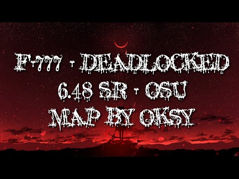 [6.48⭐] osu! | F-777 - Deadlocked [I am dead] 100% [OKSY]