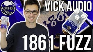 Video thumbnail for Vick Audio 1861 Fuzz Demo || Fuzz Isn't Really My Thing But... by Agufish