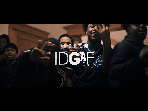 Neeko Huncho - IDGAF (Official Video)