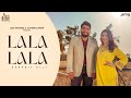 Lalalala (Official Video) Gurprit Gill | Love Gill | New Punjabi Songs 2024 | Jass Records