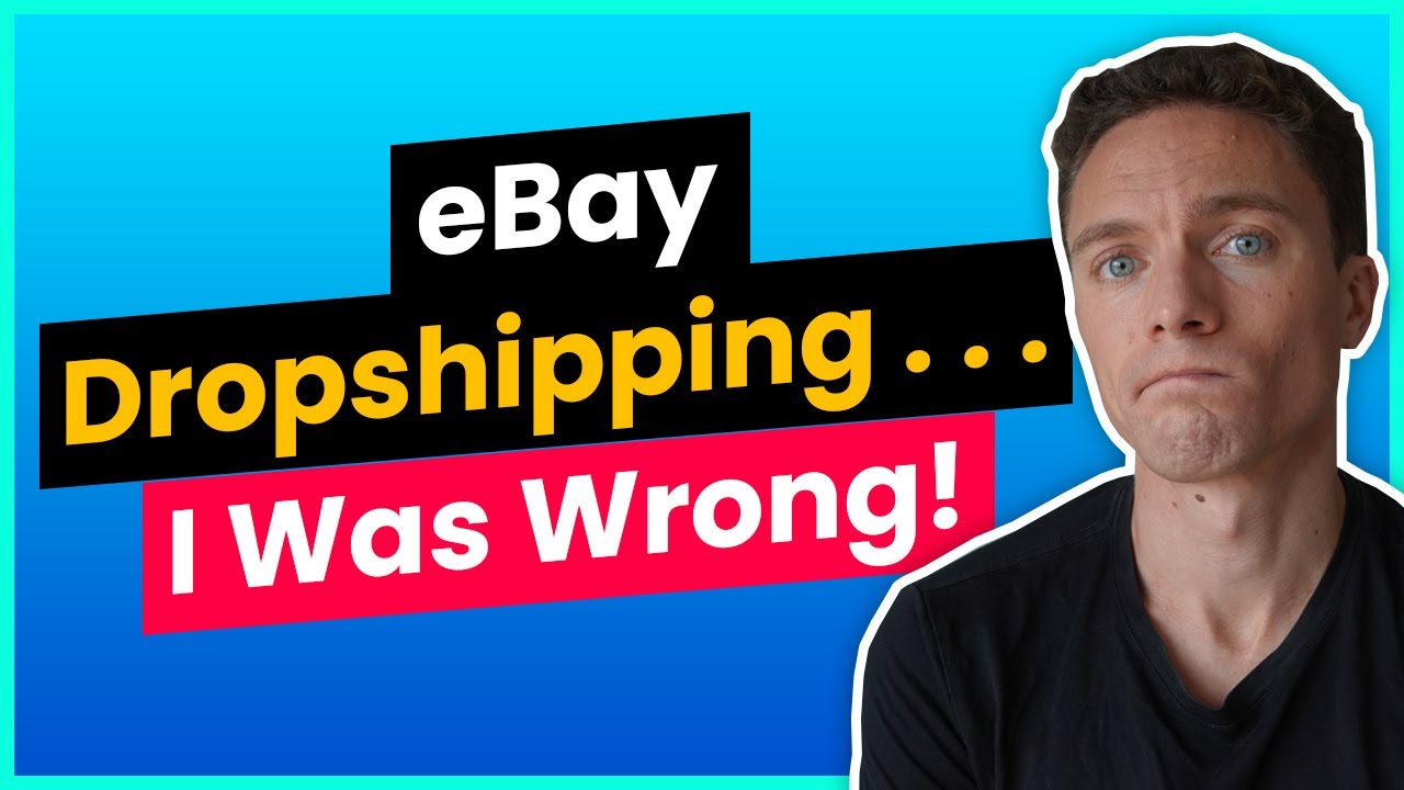 I Was Wrong About eBay Dropshipping....