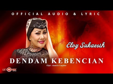 Elvy Sukaesih - Dendam Kebencian (Official Audio & Lyric)