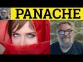 🔵 Panache Meaning - Panache Examples - French in English - Define Panache - Panache Pronunciation