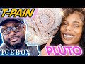 Pluto Runs Into T Pain At Icebox