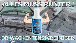 Damit entfernst du alte Wachse und Versiegelungen effektiv - Dr.Wack Intensivreiniger Anwendung