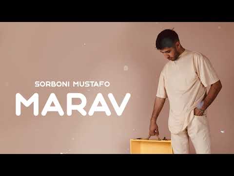Sorboni Mustafo - Marav (Премьера трека) 2023