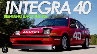 Acura Integra 40 | Bringing Back the 80s