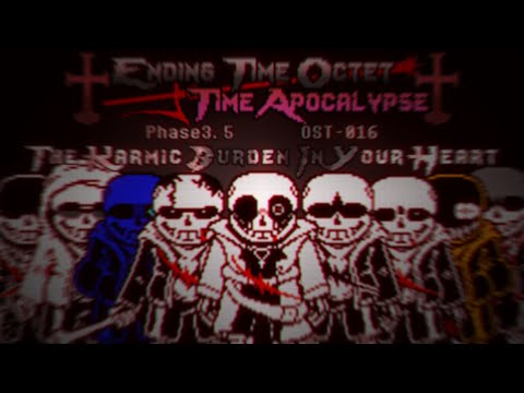 【ending time octet : time apocalypse】 phase3.5 OST-016 - The karmic burden in your heart