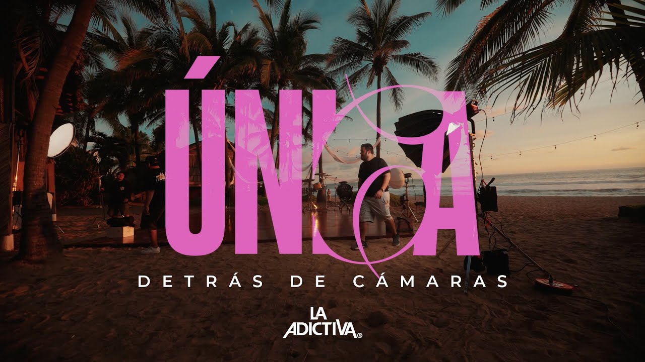 Única (Detrás de cámaras)