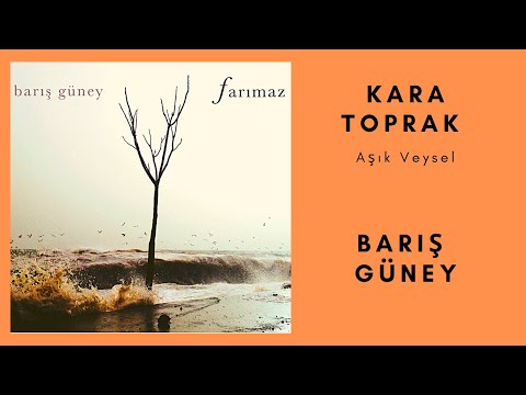 Barış Güney - Kara Toprak