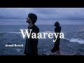 Duniya Sari Chadke Chalya Song Waareya Slowed Reverb Lyrics ️