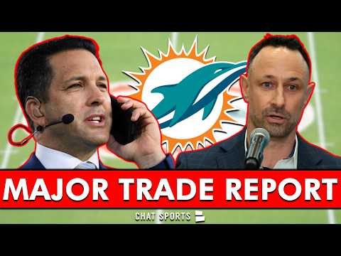 MAJOR NFL Trade Rumors From Adam Schefter That Could Impact The Miami Dolphins