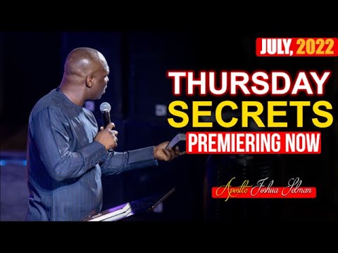 THURSDAY SECRETS 7TH JULY 2022 - APOSTLE JOSHUA SELMAN | Commanding Your Morning