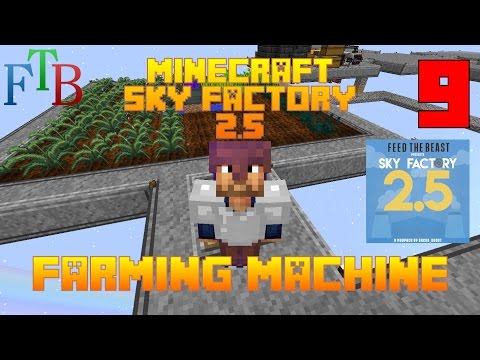 MSUDawg - Farming Station / Sky Factory 2.5 / FTB / Minecraft / Episode 09 / Tutorial