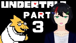 【UNDERTALE】対話で解決するRPGなのになぜか話が通じないキャラが多い UNDERTALE実況プレイPart3【VTuber】