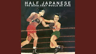 Music video thumbnail preview for I Live for Love by Half Japanese
