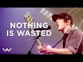 Nothing Is Wasted | Live | Elevation Worship