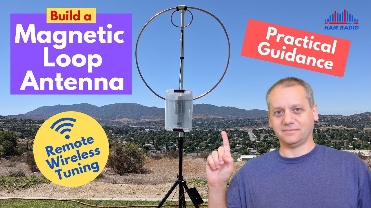 Build a Magnetic Loop Antenna with Remote Wireless Tuning - Practical Guidance