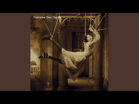 Every Home Is Wired - Porcupine Tree