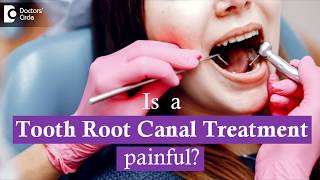Is a Tooth Root Canal Treatment painful? - Dr. Jaswanth Reddy