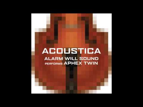 Alarm Will Sound - Blue Calx (Aphex Twin)