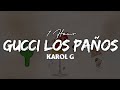 [1 Hour] KAROL G - Gucci Los Paños (Letra/Lyrics) Loop 1 Hour