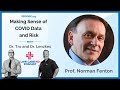 Making Sense Of COVID Data And Risk Prof Norman Fenton E413